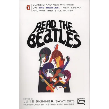 Read the Beatles: Classic and New Writings on the Beatles, Their Legacy, and Why They Still Matter - Paperback (ONLINE ORDER ONLY)