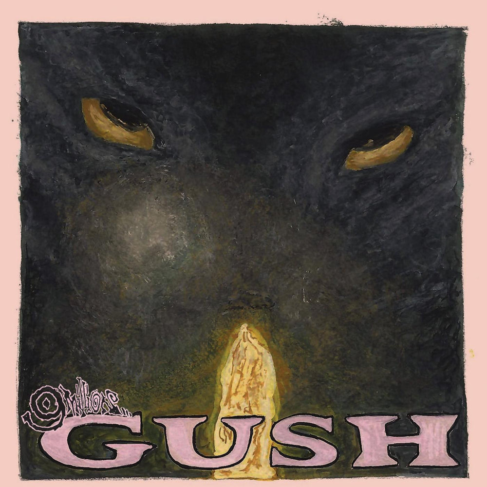Gush [Vinyl] (ONLINE ORDER ONLY)