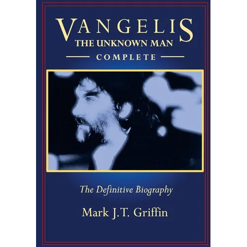 Vangelis: The Unknown Man - Complete - Paperback (ONLINE ORDER ONLY)