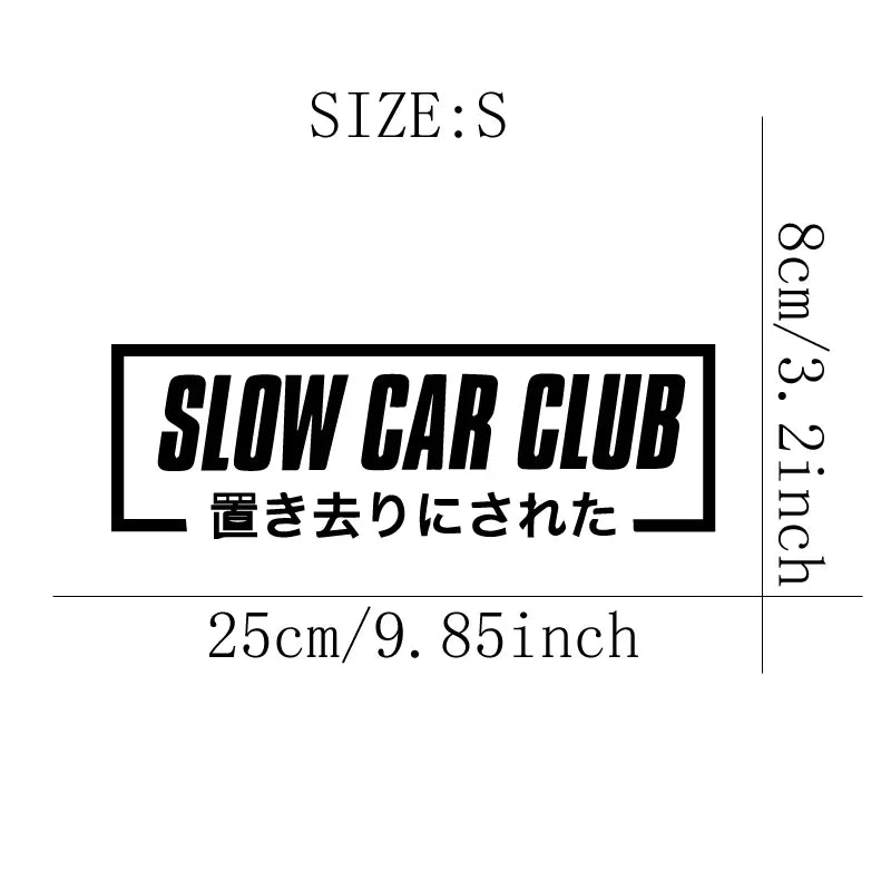 SLOW CAR CLUB Stickers,Car Stickers, Vinyl Decals - For Cars, Trucks, Walls, Laptops, Windows, Motorcycles, Bumpers Or Crafts (ONLINE ORDER ONLY)