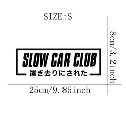SLOW CAR CLUB Stickers,Car Stickers, Vinyl Decals - For Cars, Trucks, Walls, Laptops, Windows, Motorcycles, Bumpers Or Crafts (ONLINE ORDER ONLY)
