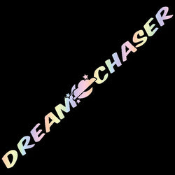 Dream Chaser Car Sticke Windshield Banner JDM Graphics Stance Auto Parts Window Decoration Die Cutting Vinyl Decals (ONLINE ORDER ONLY)