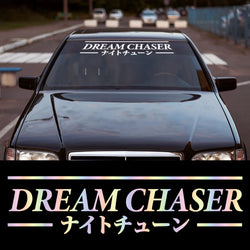 Dream Chaser Car Stickers JDM Windshield Banner Motivation Dream Build Escape After The File Glass Decoration Vinyl Decals (ONLINE ORDER ONLY)