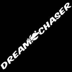 Dream Chaser Car Sticke Windshield Banner JDM Graphics Stance Auto Parts Window Decoration Die Cutting Vinyl Decals (ONLINE ORDER ONLY)