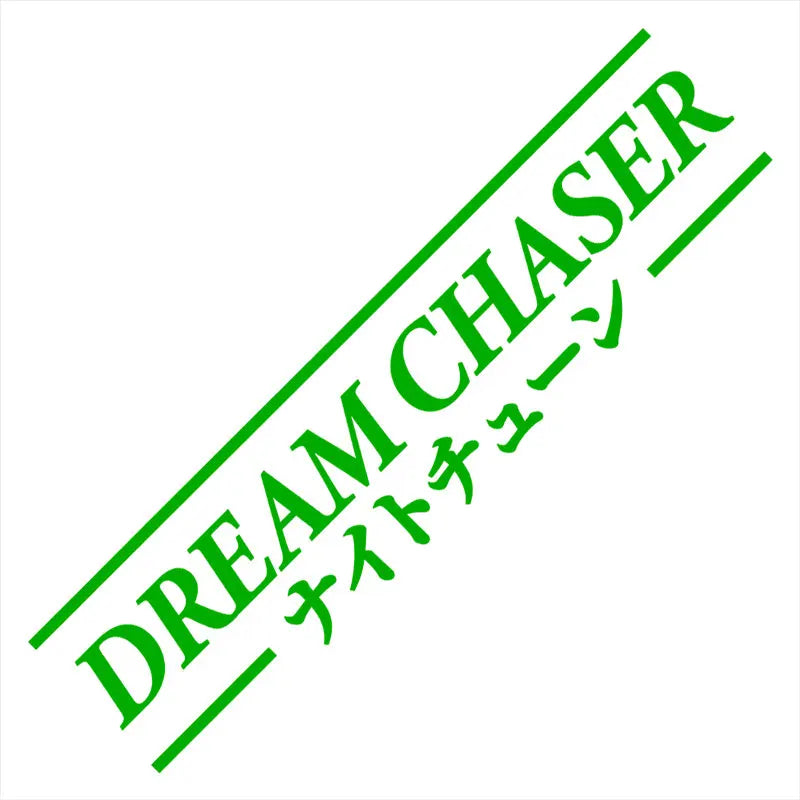 Dream Chaser Car Stickers JDM Windshield Banner Motivation Dream Build Escape After The File Glass Decoration Vinyl Decals (ONLINE ORDER ONLY)