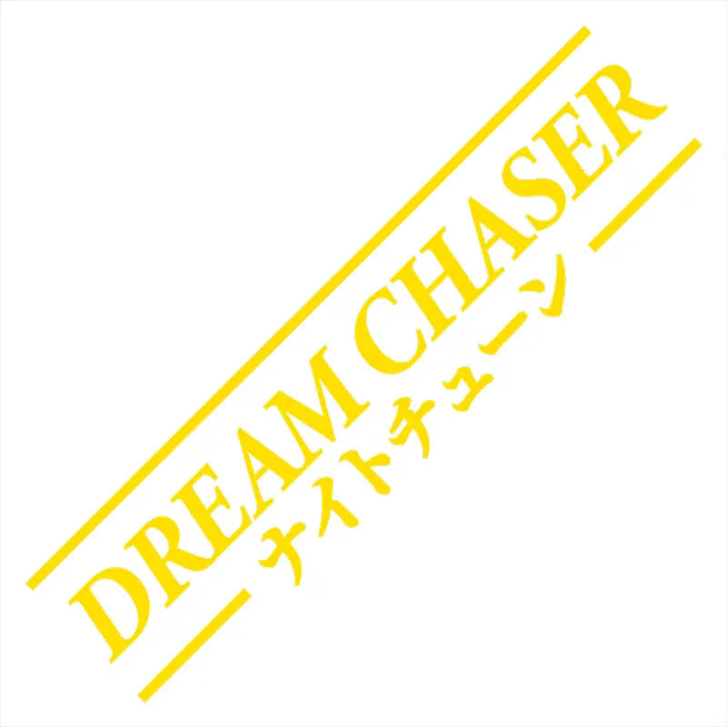 Dream Chaser Car Stickers JDM Windshield Banner Motivation Dream Build Escape After The File Glass Decoration Vinyl Decals (ONLINE ORDER ONLY)
