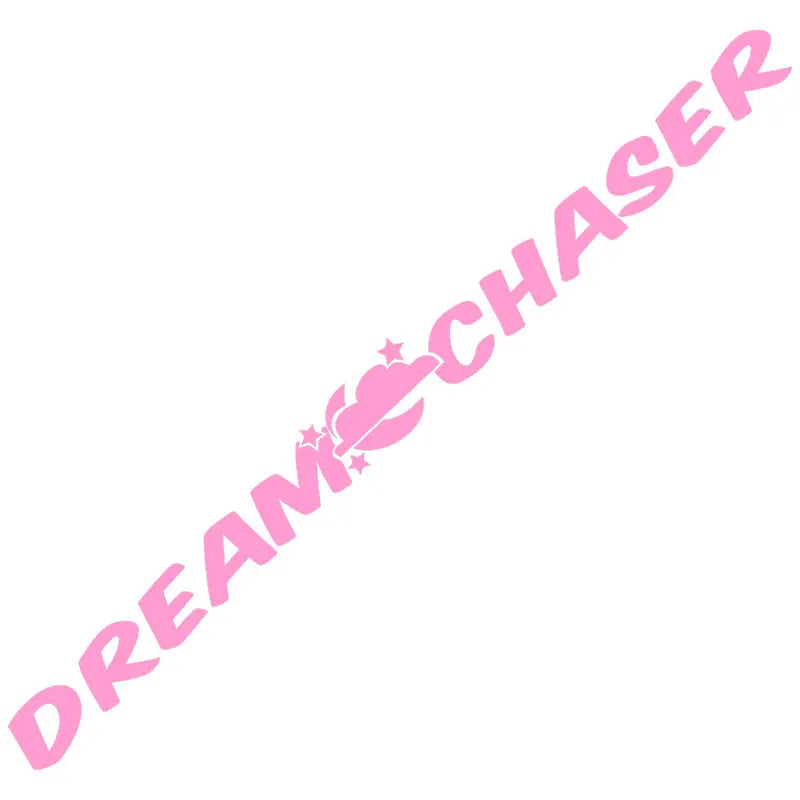 Dream Chaser Car Sticke Windshield Banner JDM Graphics Stance Auto Parts Window Decoration Die Cutting Vinyl Decals (ONLINE ORDER ONLY)