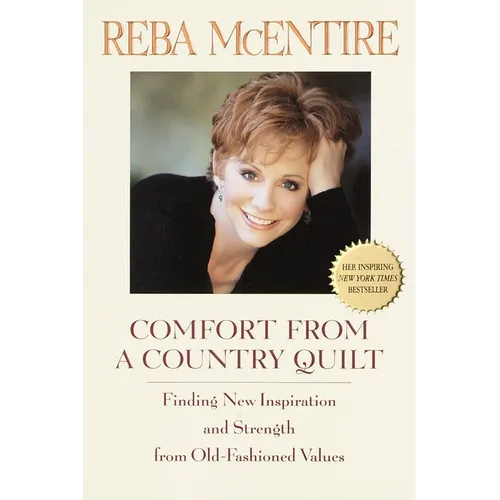 Comfort from a Country Quilt: Finding New Inspiration and Strength in Old-Fashioned Values - Paperback (ONLINE ORDER ONLY)