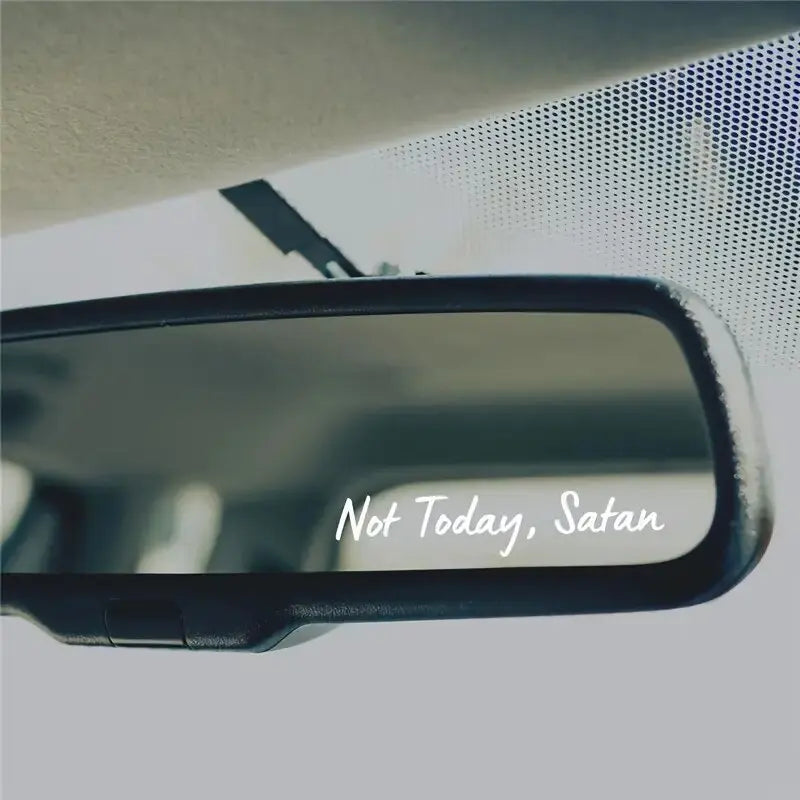 Not Today Mirror Decal, Cute Faith Vinyl Decal, Car Mirror Decal, Religious Car Accessories (ONLINE ORDER ONLY)