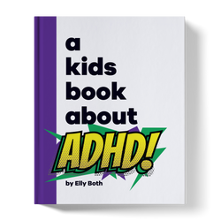 A Kids Book About ADHD (ONLINE ORDER ONLY)