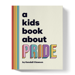 A Kids Book About Pride (Online Order Only)