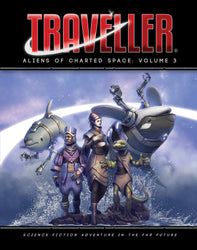 Traveller RPG: Aliens of Charted Space - Volume 3 (ONLINE ORDER ONLY)