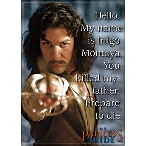 Princess Bride: My Name Is Inigo Montoya Magnet (ONLINE ORDER ONLY)