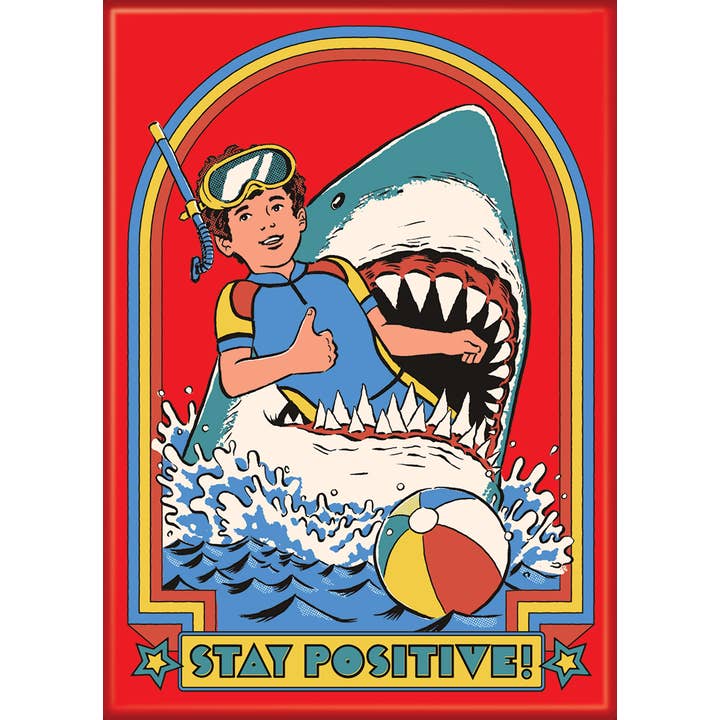 Steven Rhodes: Stay Positive Magnet (ONLINE ORDER ONLY)