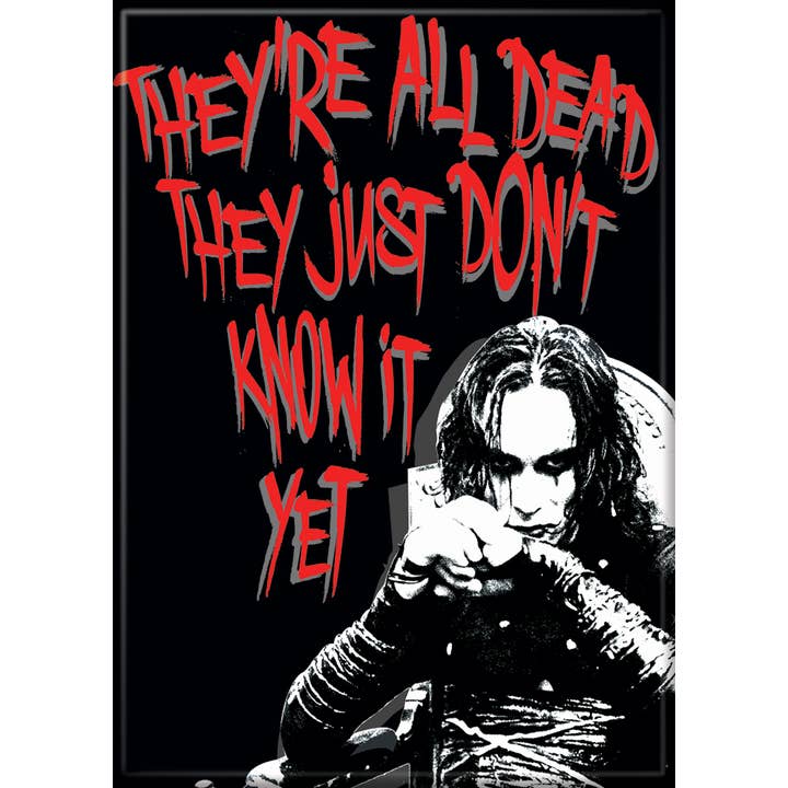 The Crow: All Dead Magnet (ONLINE ORDER ONLY)