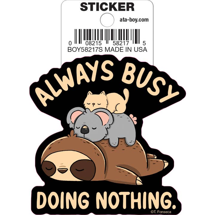 Tobe Fonseca: Always Busy Doing Nothing Die Cut Vinyl Sticker - 3" (ONLINE ORDER ONLY)