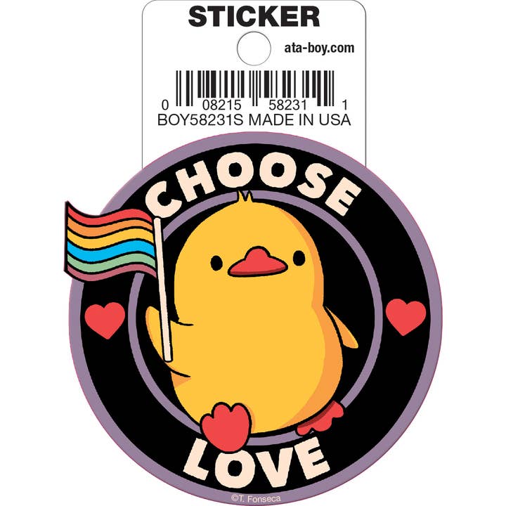 Tobe Fonseca: Choose Love Pride Duck Die Cut Vinyl Sticker - 3" (ONLINE ORDER ONLY)