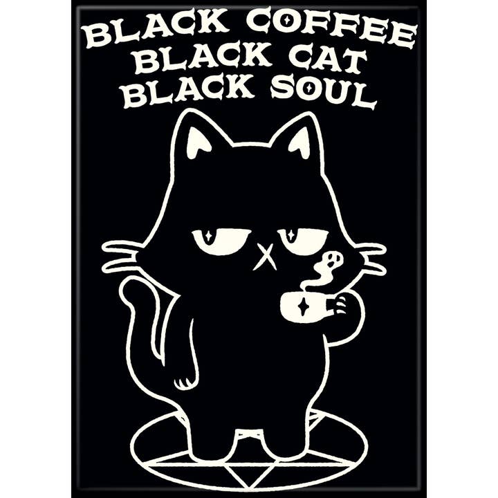 Tobe Fonseca: Black Coffee Black Cat Back Soul Magnet (ONLINE ORDER ONLY)
