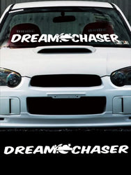 Dream Chaser Car Sticke Windshield Banner JDM Graphics Stance Auto Parts Window Decoration Die Cutting Vinyl Decals (ONLINE ORDER ONLY)