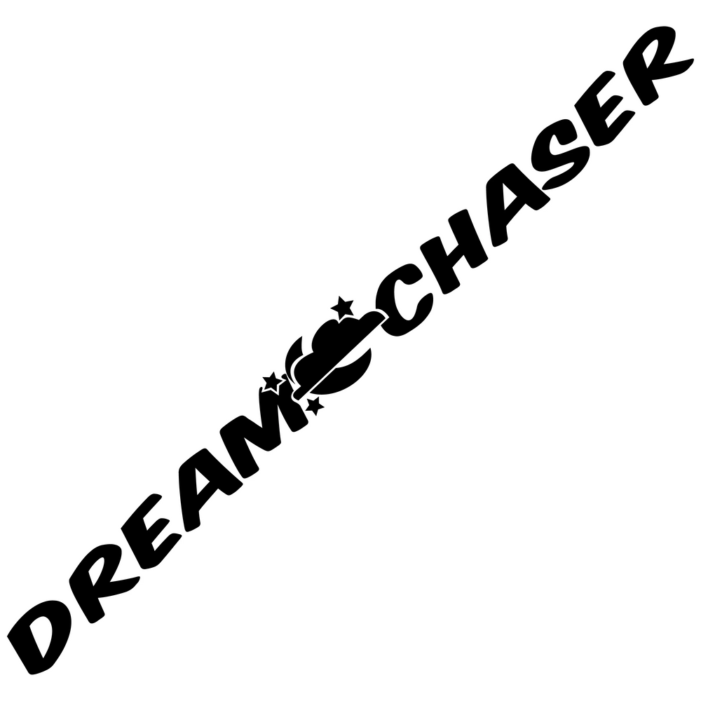 Dream Chaser Car Sticke Windshield Banner JDM Graphics Stance Auto Parts Window Decoration Die Cutting Vinyl Decals (ONLINE ORDER ONLY)