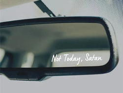 Not Today Mirror Decal, Cute Faith Vinyl Decal, Car Mirror Decal, Religious Car Accessories (ONLINE ORDER ONLY)