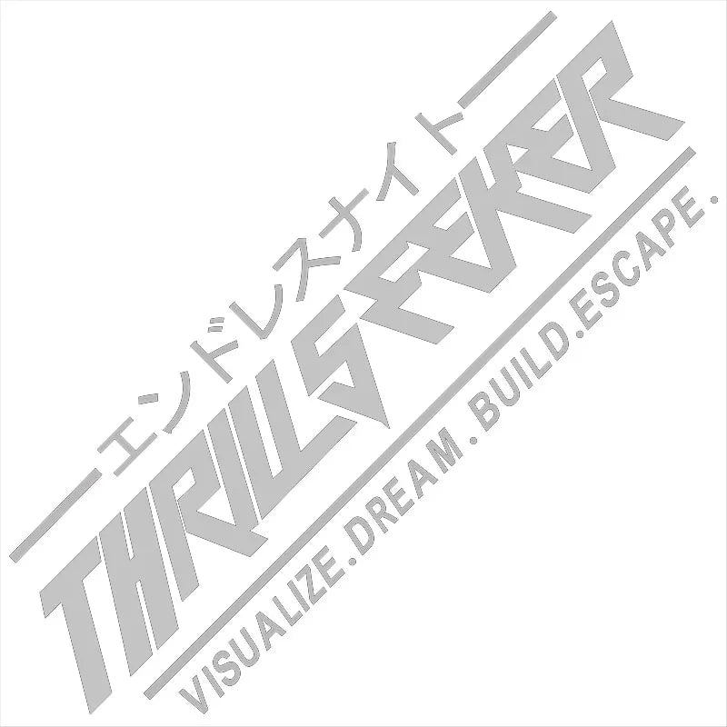THRILL SEEKER Car Stickers JDM Windshield Banner Motivation Dream Build Escape After The File Glass Decoration Vinyl Decals (ONLINE ORDER ONLY)