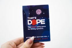 That's Dope: After Dark Edition (ONLINE ORDER ONLY)