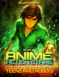 Anime Action Stars Coloring Book Vol 2 | 60 NEW Pages | Teens & Adults (ONLINE ORDER ONLY)