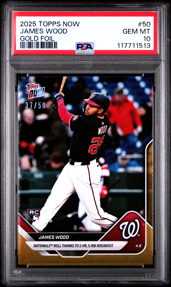 Graded 2025 Topps Now James Wood #50 Gold Foil /50 Rookie RC Baseball Card PSA 10 Gem Mint (ONLINE ORDER ONLY)