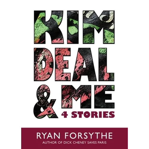 Kim Deal & Me: 4 Stories - Paperback (ONLINE ORDER ONLY)