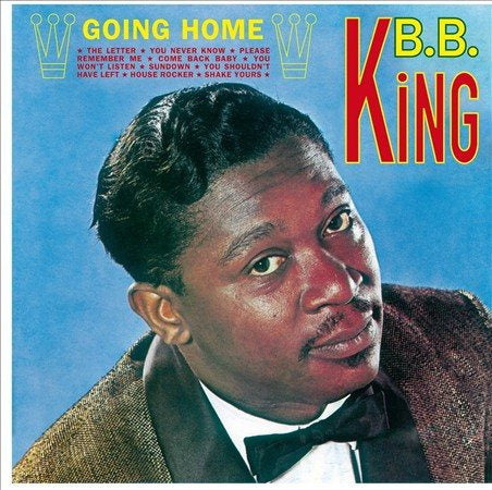 Going Home (Aka B.B.King) + 2 Bonus Tracks [Vinyl] (ONLINE ORDER ONLY)