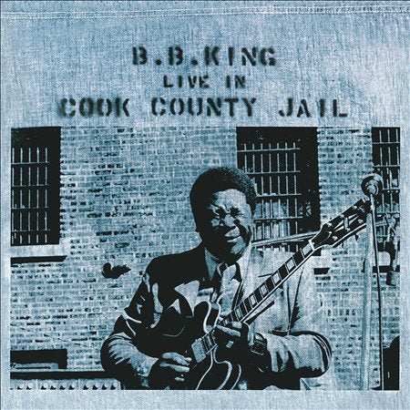 B.B. King - Live In Cook County Jail [Vinyl] (ONLINE ORDER ONLY)