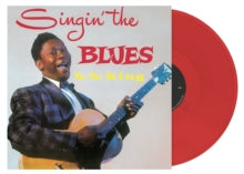 Singin' The Blues (Blood Red Vinyl) [Vinyl] (ONLINE ORDER ONLY)