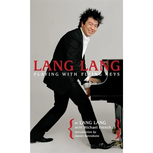 Lang Lang: Playing with Flying Keys - Paperback (ONLINE ORDER ONLY)