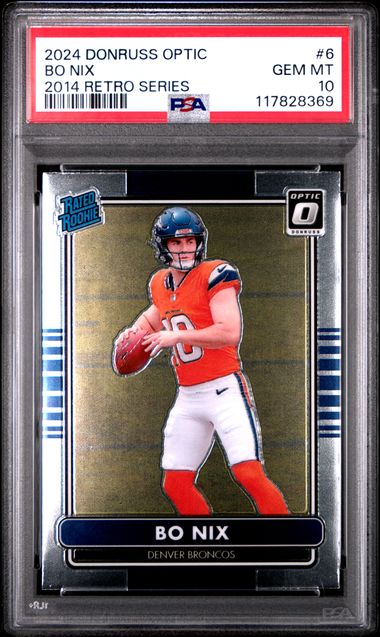 Graded 2024 Donruss Optic Bo Nix #6 2014 Retro Series Rookie RC Football Card PSA 10 Gem Mint (ONLINE ORDER ONLY)