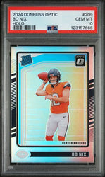 Graded 2024 Panini Donruss Optic Bo Nix #209 Holo Rookie RC Football Card PSA 10 Gem Mint (ONLINE ORDER ONLY)