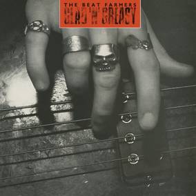 Beat Farmers - GLAD 'N' GREASY [Vinyl] (ONLINE ORDER ONLY)