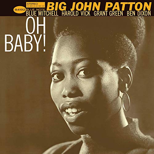 Big John Patton - Oh Baby! (Blue Note Classic Vinyl Series) [LP] [Vinyl] (ONLINE ORDER ONLY)