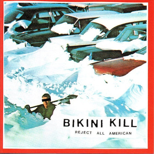 Bikini Kill - Reject All American [Vinyl] (ONLINE ORDER ONLY)