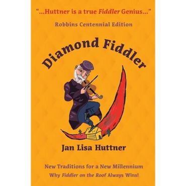Diamond Fiddler: New Traditions for a New Millennium -- Why "Fiddler on the Roof" Always Wins - Paperback (ONLINE ORDER ONLY)