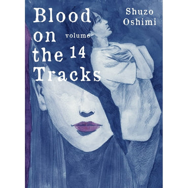 Blood on the Tracks Vol 14 (ONLINE ORDER ONLY)