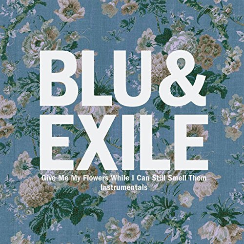 GIVE ME MY FLOWERS (INSTRUMENTALS) [Vinyl] (ONLINE ORDER ONLY)