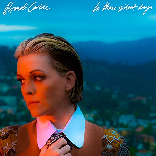 Brandi Carlile - In These Silent Days [CD] (ONLINE ORDER ONLY)