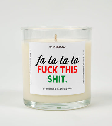 Fa La La La Fuck This Shit | Funny Candle (ONLINE ORDER ONLY)