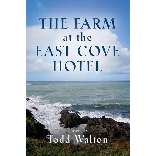 The Farm at the East Cove Hotel - Paperback (ONLINE ORDER ONLY)