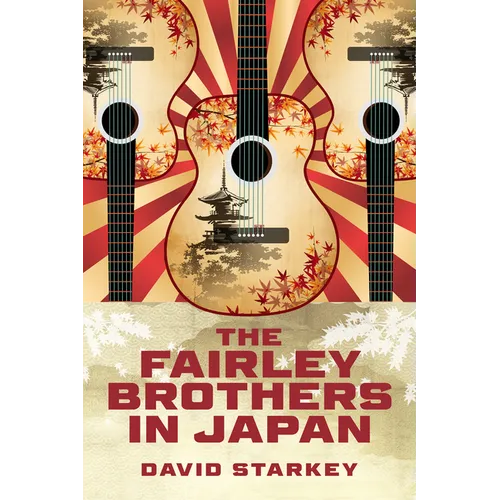 The Fairley Brothers in Japan - Paperback (ONLINE ORDER ONLY)