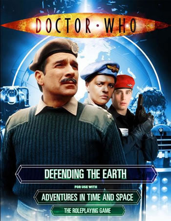 CB71104 Defending the Earth The UNIT Doctor Who RPG Sourcebook (ONLINE ORDER ONLY)