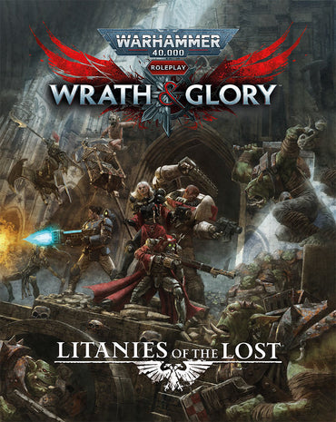 Warhammer 40K: Wrath & Glory RPG - Litanies of the Lost (ONLINE ORDER ONLY)