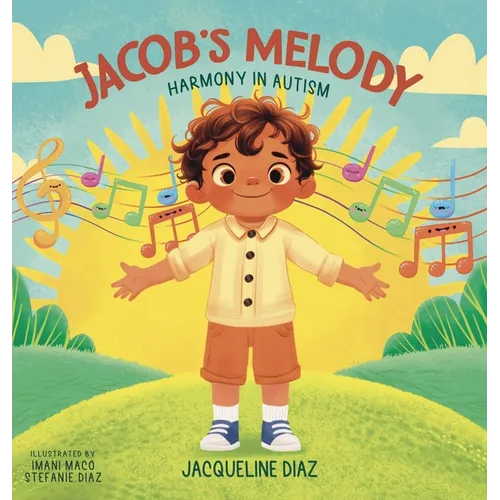 Jacob's Melody: Harmony in Autism - Hardcover (ONLINE ORDER ONLY)