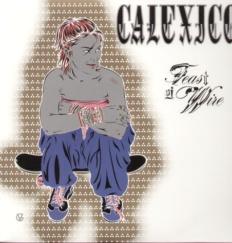 Feast of Wire (Reissue) [Vinyl]